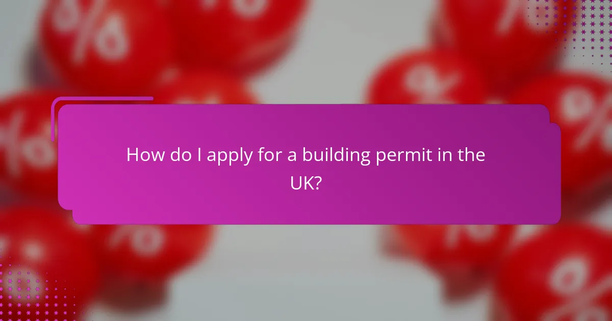 How do I apply for a building permit in the UK?