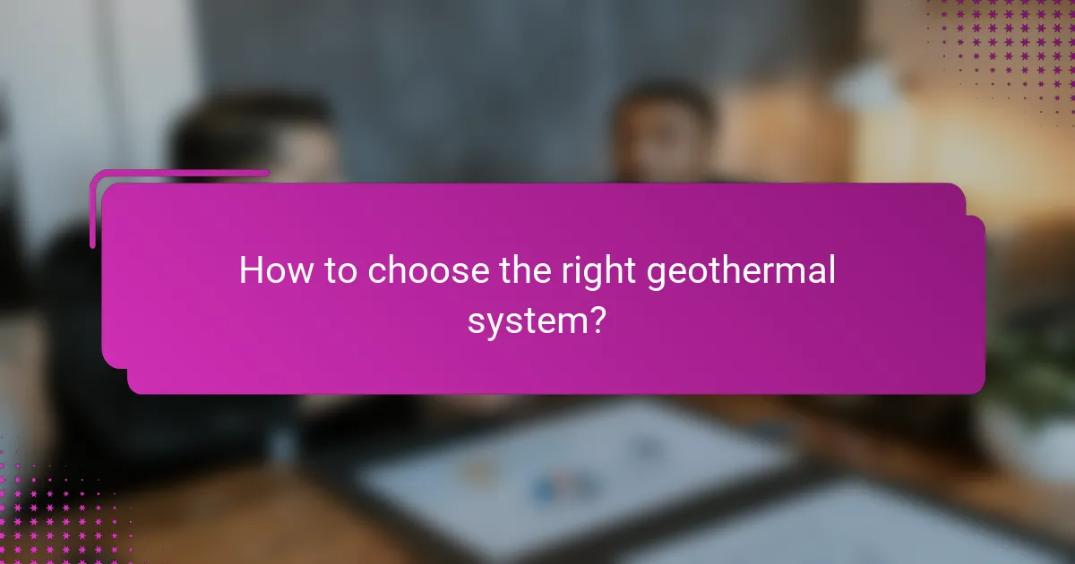 How to choose the right geothermal system?